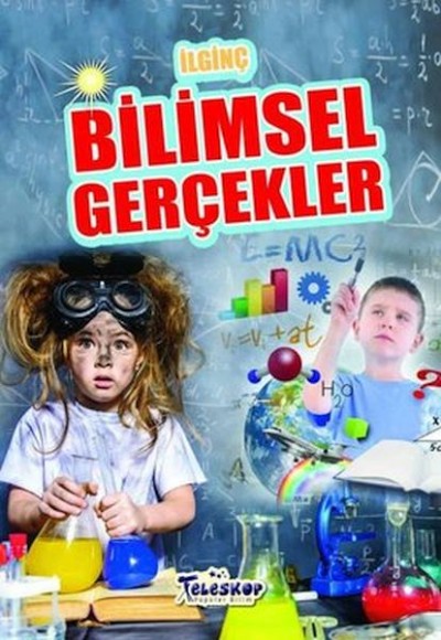 İlginç Bilimsel Gerçekler İlginç Bilimsel Gerçekler