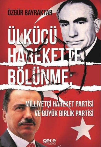 Ülkücü Harekette Bölünme Ülkücü Harekette Bölünme