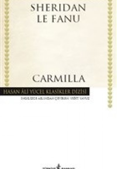 Carmilla - Hasan Ali Yücel Klasikleri (Ciltli) Carmilla - Hasan Ali Yücel Klasikleri (Ciltli)
