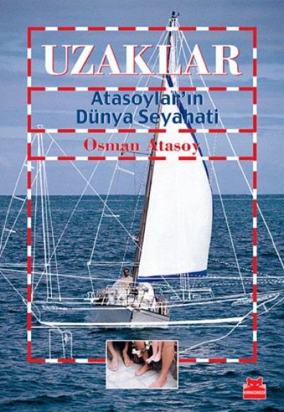 Uzaklar - Atasoylar'ın Dünya Seyahati