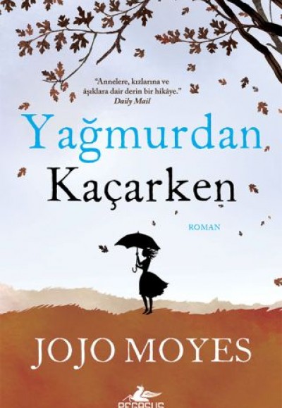 Yağmurdan Kaçarken Yağmurdan Kaçarken