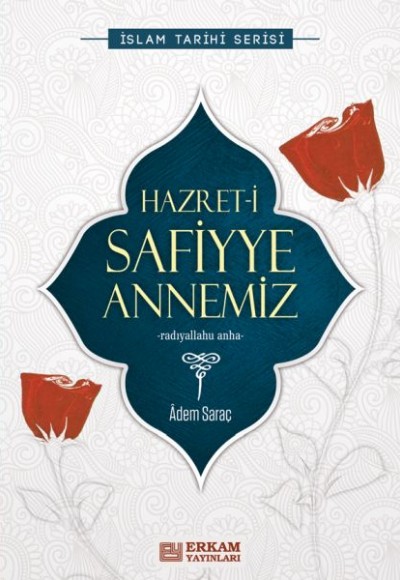 Hazret-i Safiyye Annemiz Hazret-i Safiyye Annemiz