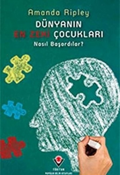 Dünyanın En Zeki Çocukları Nasıl Başardılar Dünyanın En Zeki Çocukları Nasıl Başardılar