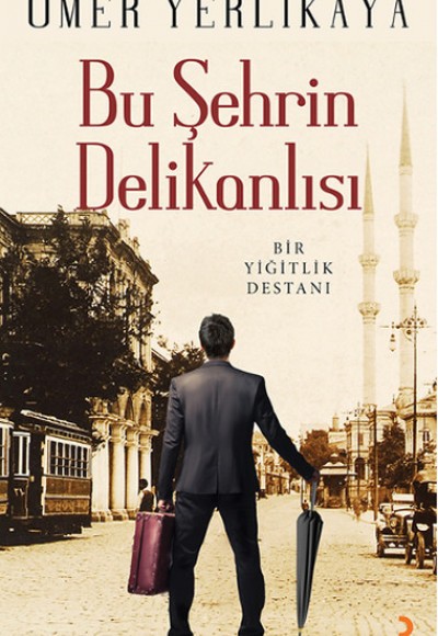 Bu Şehrin Delikanlısı Bu Şehrin Delikanlısı