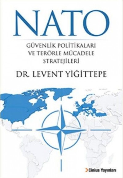 Nato Güvenlik Politikaları ve Terörle Mücadele Stratejileri Nato Güvenlik Politikaları ve Terörle Mücadele Stratejileri