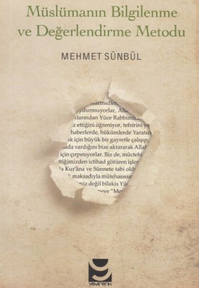 Müslümanın Bilgilendirme ve Değerlendirme Metodu Müslümanın Bilgilendirme ve Değerlendirme Metodu