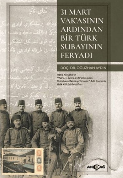 31 Mart Vak’asının Ardından Bir Türk Subayının Feryadı