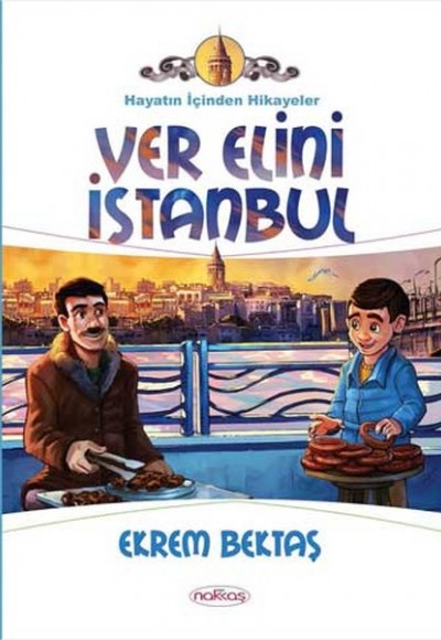 Ver Elini İstanbul / Hayatın İçinden Hikayeler Ver Elini İstanbul / Hayatın İçinden Hikayeler