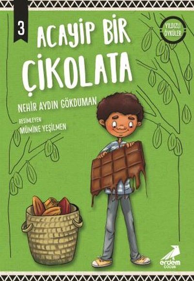 Acayip Bir Çikolata - Yıldızlı Öyküler Acayip Bir Çikolata - Yıldızlı Öyküler