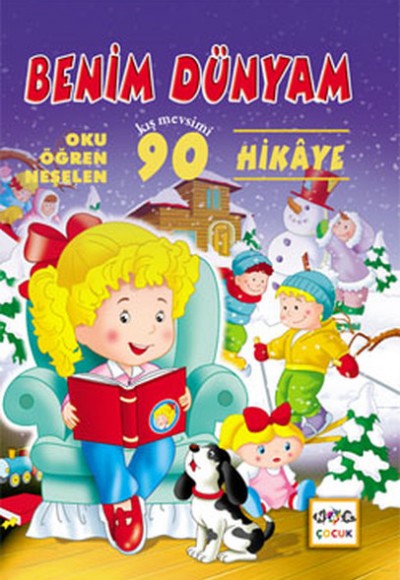 Benim Dünyam Oku Öğren Neşelen Kış mevsimi 90 Hikaye Benim Dünyam Oku Öğren Neşelen Kış mevsimi 90 Hikaye