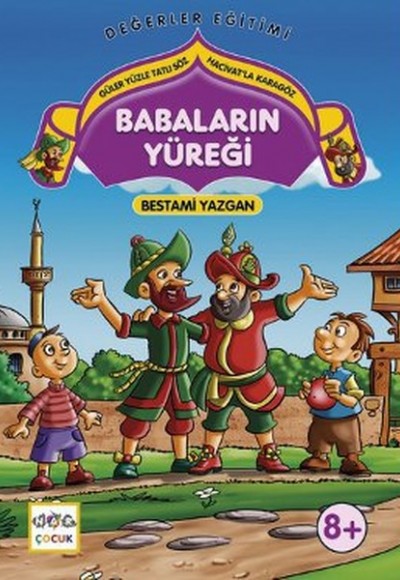 Babaların Yüreği Güler Yüzle Tatlı Söz - Hacivat'la Karagöz Babaların Yüreği Güler Yüzle Tatlı Söz - Hacivat'la Karagöz
