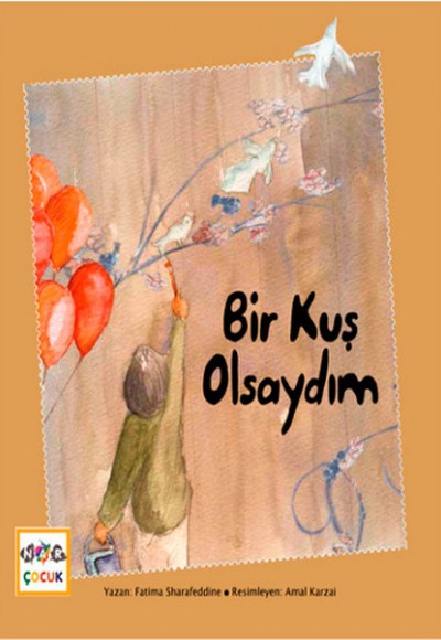 Bir Kuş Olsaydım Bir Kuş Olsaydım