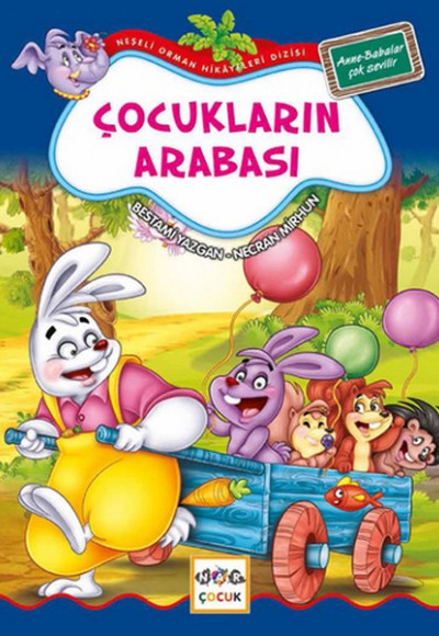 Çocukların Arabası / Neşeli Orman Hikayeleri Çocukların Arabası / Neşeli Orman Hikayeleri