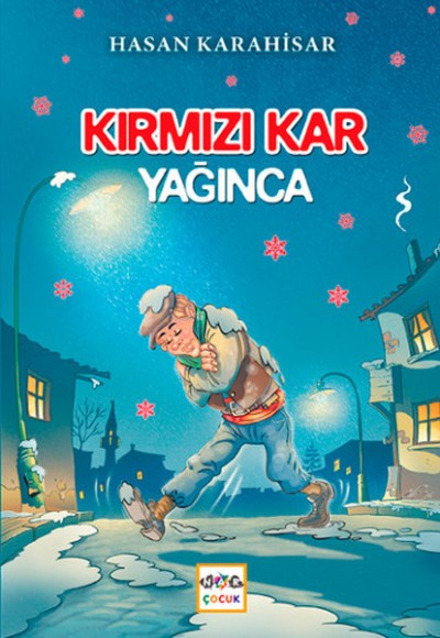 Kırmızı Kar Yağınca Kırmızı Kar Yağınca