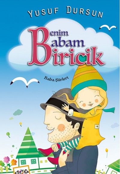 Benim Babam Biricik Benim Babam Biricik
