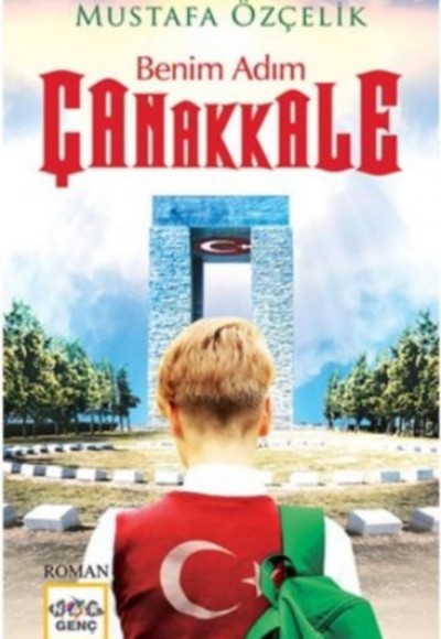 Benim Adım Çanakkale Benim Adım Çanakkale