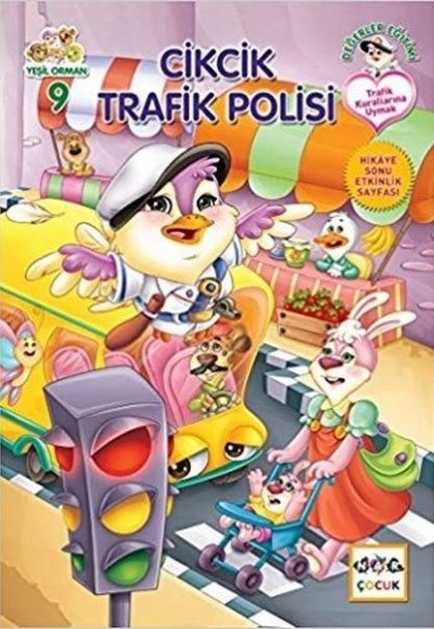 Cikcik Trafik Polisi - Yeşil Orman 9 Cikcik Trafik Polisi - Yeşil Orman 9