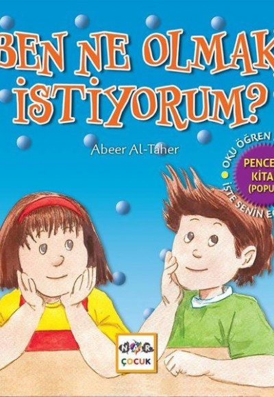 Ben Ne Olmak İstiyorum? Ben Ne Olmak İstiyorum?