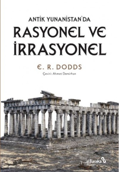 Antik Yunanistan'da Rasyonel ve İrrasyonel Antik Yunanistan'da Rasyonel ve İrrasyonel