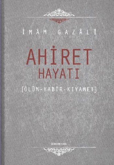 Ahiret Hayatı / Ölüm - Kabir - Kıyamet Ahiret Hayatı / Ölüm - Kabir - Kıyamet