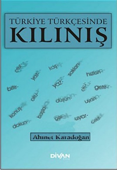 Türkiye Türkçesinde Kılınış Türkiye Türkçesinde Kılınış