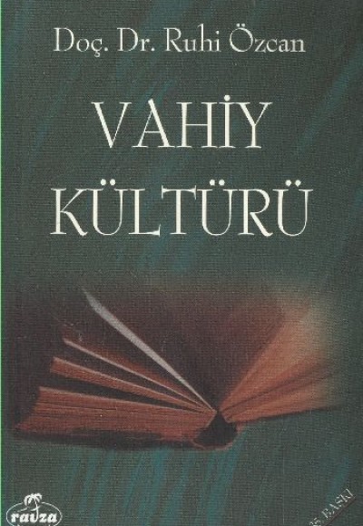Vahiy Kültürü Vahiy Kültürü