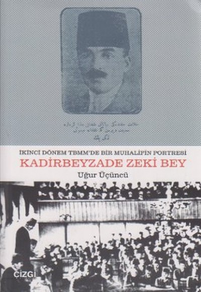 Kadirbeyzade Zeki Bey Kadirbeyzade Zeki Bey