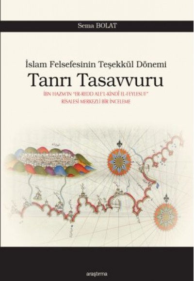 İslam Felsefesinin Teşekkül Dönemi - Tanrı Tasavvuru İslam Felsefesinin Teşekkül Dönemi - Tanrı Tasavvuru