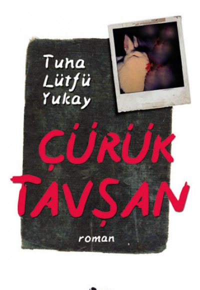 Çürük Tavşan Çürük Tavşan
