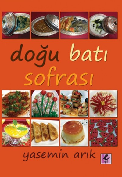 Doğu Batı Sofrası Doğu Batı Sofrası
