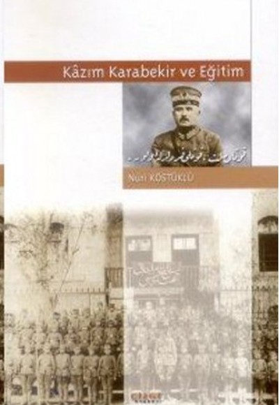 Kazım Karabekir ve Eğitim Kazım Karabekir ve Eğitim