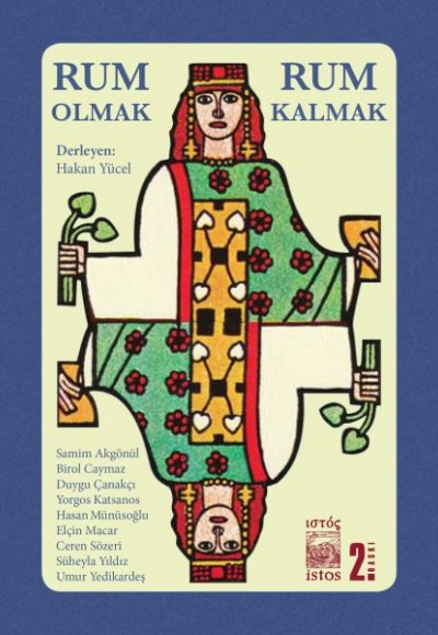 Rum Olmak, Rum Kalmak Rum Olmak, Rum Kalmak