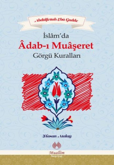 İslamda Adab-ı Muaşeret ve Görgü Kuralları