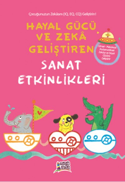 Hayal Gücü ve Zeka Geliştiren Sanat Etkinlikleri Hayal Gücü ve Zeka Geliştiren Sanat Etkinlikleri