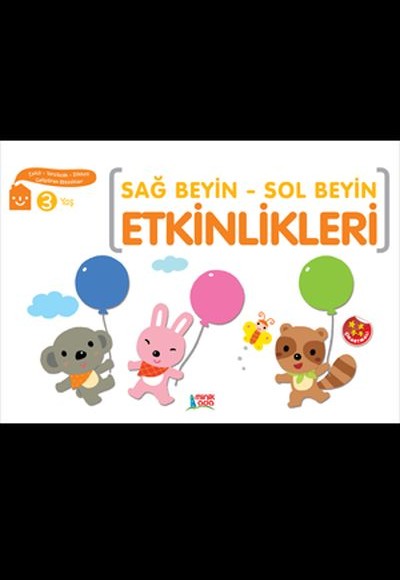 Sağ Beyin - Sol Beyin Etkinlikleri (3 Yaş) Sağ Beyin - Sol Beyin Etkinlikleri (3 Yaş)