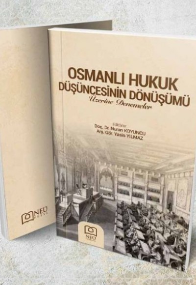 Osmanlı Hukukun Düşüncesinin Dönüşümü Osmanlı Hukukun Düşüncesinin Dönüşümü