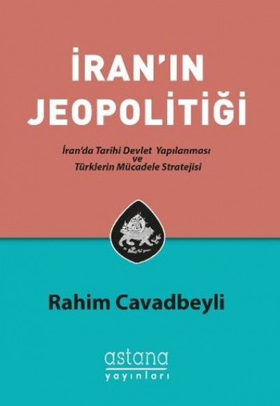 İran'ın Jeopolitiği İran'ın Jeopolitiği