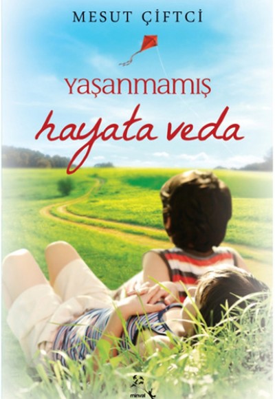 Yaşanmamış Hayata Veda Yaşanmamış Hayata Veda