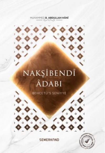 Behcetü's Seniyye Nakşibendi Adabı Behcetü's Seniyye Nakşibendi Adabı
