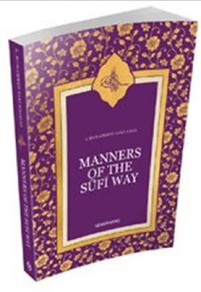 Manners Of The Sufi Way (İngilizce) Manners Of The Sufi Way (İngilizce)