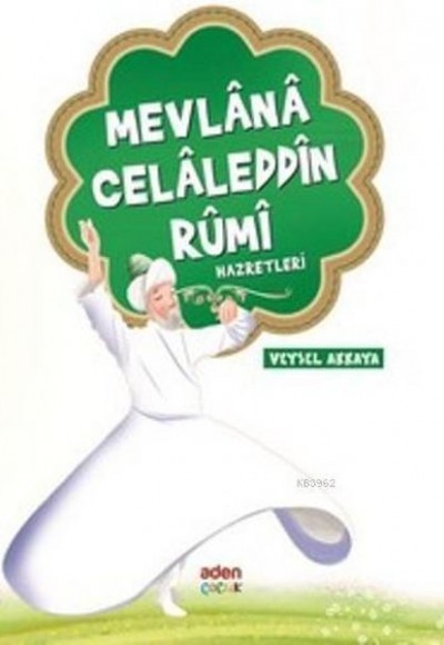 Mevlana Celaleddin Rumi Hazretleri Mevlana Celaleddin Rumi Hazretleri