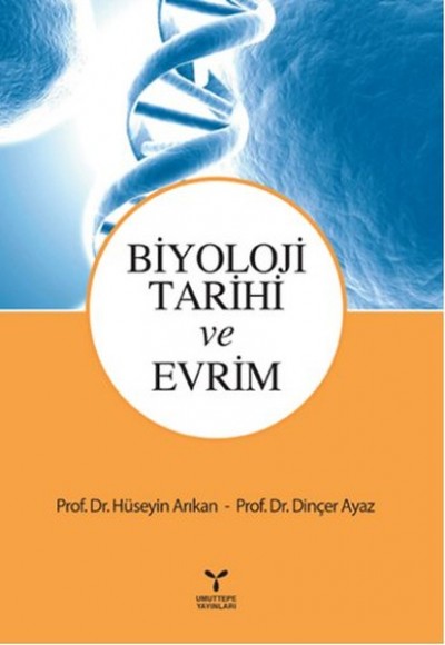 Biyoloji Tarihi ve Evrim Biyoloji Tarihi ve Evrim