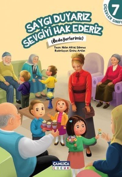 Çiçekler Sınıfı 7 - Saygı Duyarız Sevgiyi Hak Ederiz Çiçekler Sınıfı 7 - Saygı Duyarız Sevgiyi Hak Ederiz