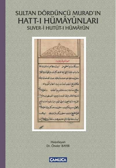 Sultan Dördüncü Murad'ın Hatt-ı Hümayunları - Suver-i Hutut-ı Hümayun Sultan Dördüncü Murad'ın Hatt-ı Hümayunları - Suver-i Hutut-ı Hümayun