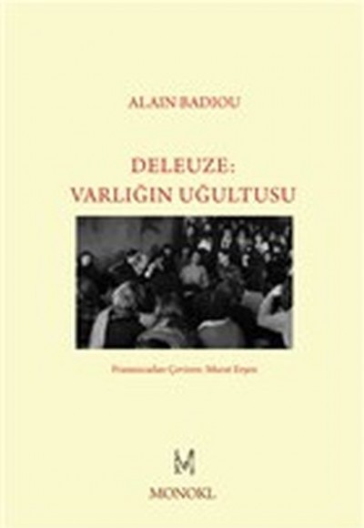 Deleuze - Varlığın Uğultusu Deleuze - Varlığın Uğultusu