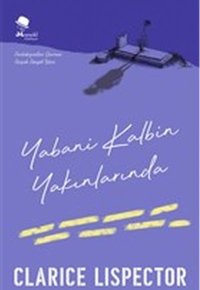 Yabani Kalbin Yakınlarında Yabani Kalbin Yakınlarında