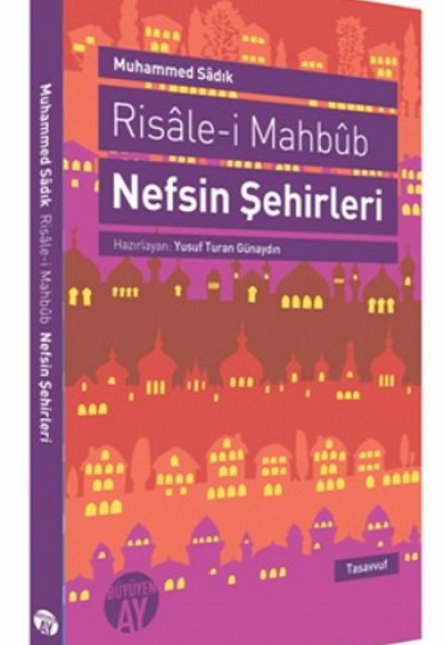 Risale-i Mahbüb: Nefsin Şehirleri Risale-i Mahbüb: Nefsin Şehirleri