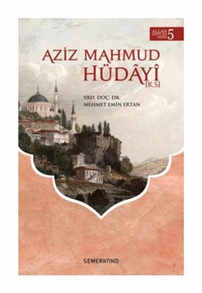 Aziz Mahmud Hüdayi (k.s.) Aziz Mahmud Hüdayi (k.s.)