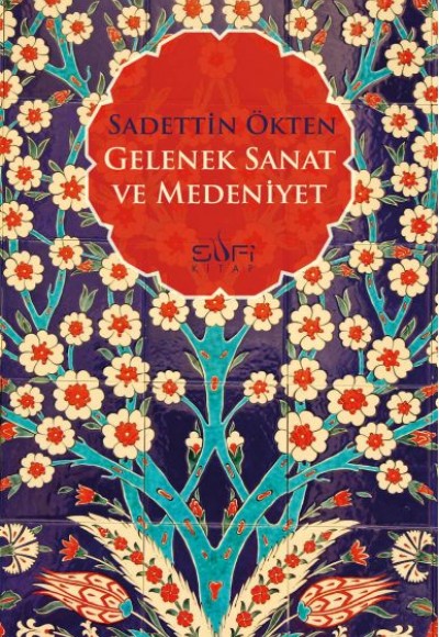 Gelenek Sanat ve Medeniyet Gelenek Sanat ve Medeniyet