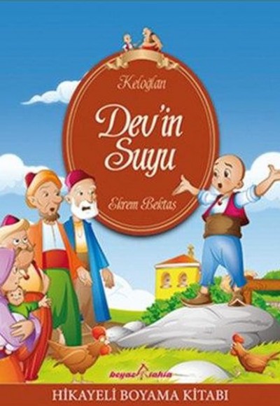 Keloğlan - Dev'in Suyu (Hikayeli Boyama) Keloğlan - Dev'in Suyu (Hikayeli Boyama)